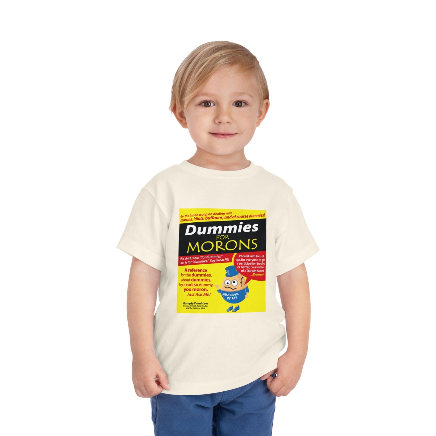 DK111: Dummies for Morons - Toddler Sized T-Shirt