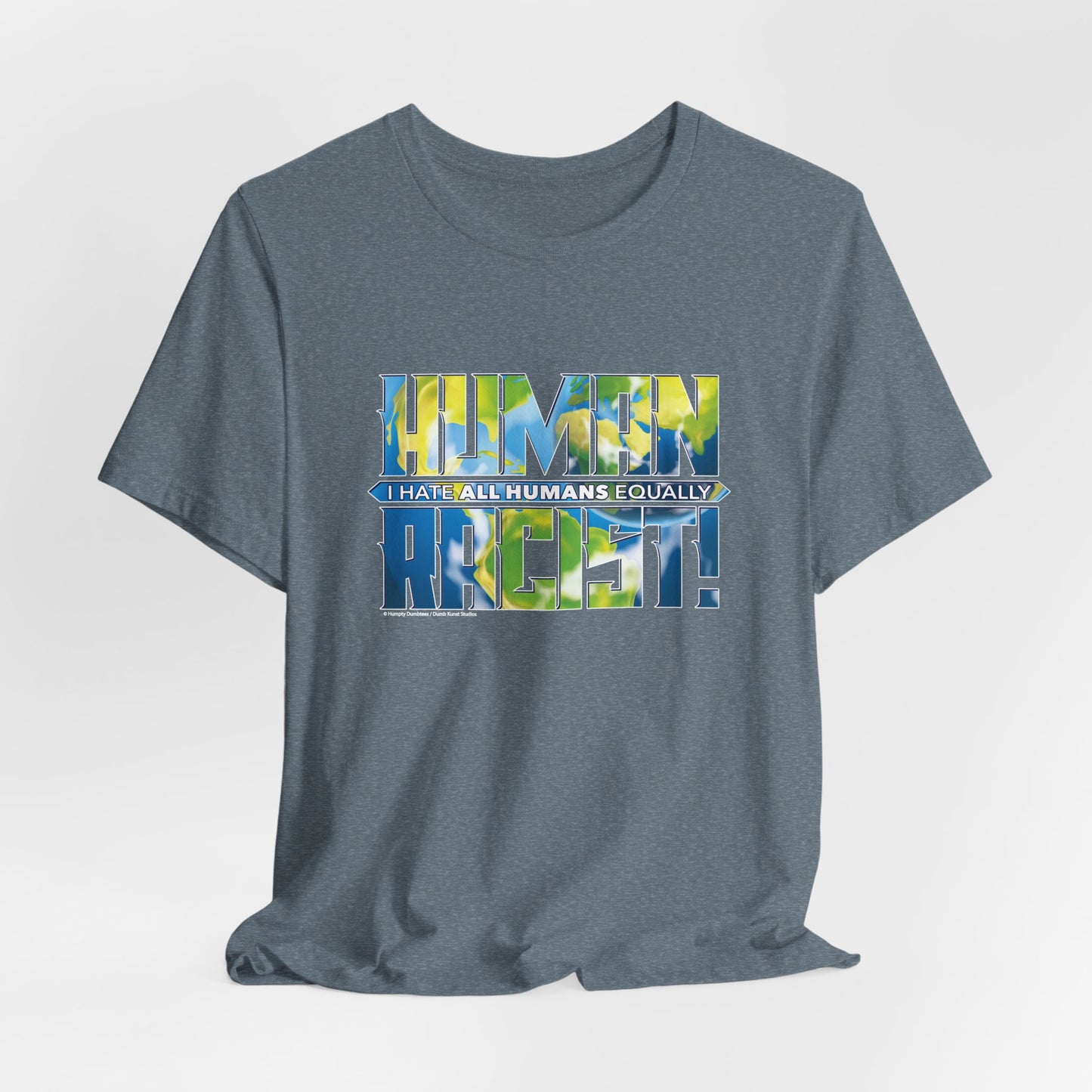 DK99: The Human Racist (Earthly Edition) - Unisex S/S T-Shirt