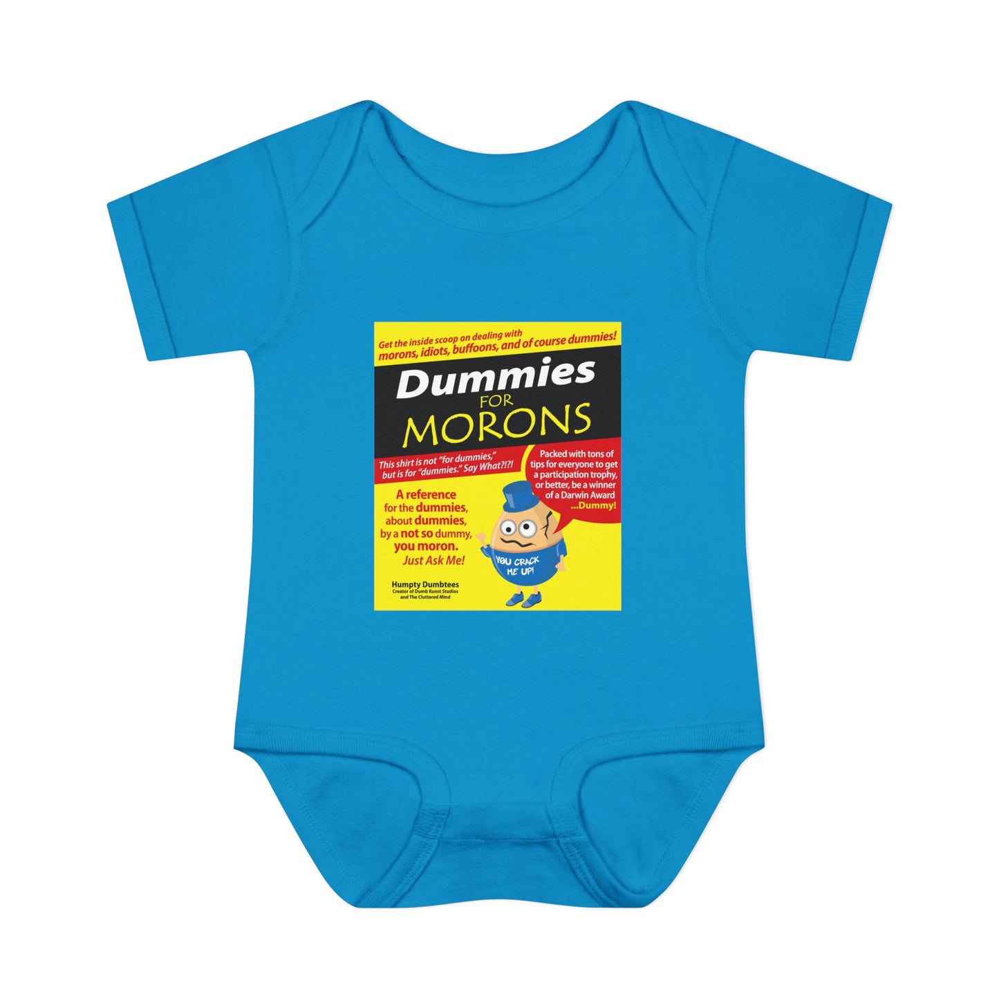 DK111: Dummies For Morons - Infant Sized Onsie