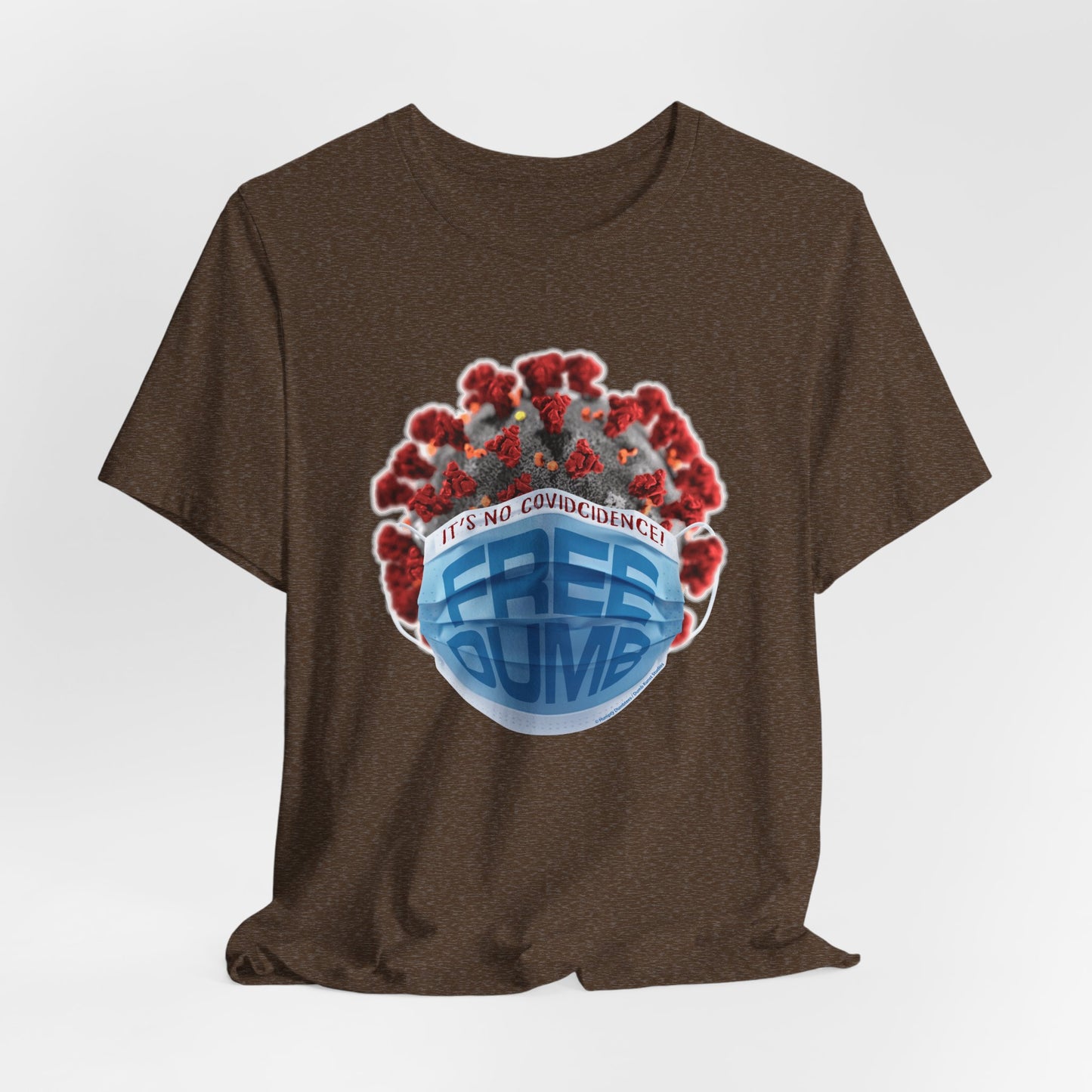 DK106: It's No COVIDcidence - Unisex S/S T-Shirt
