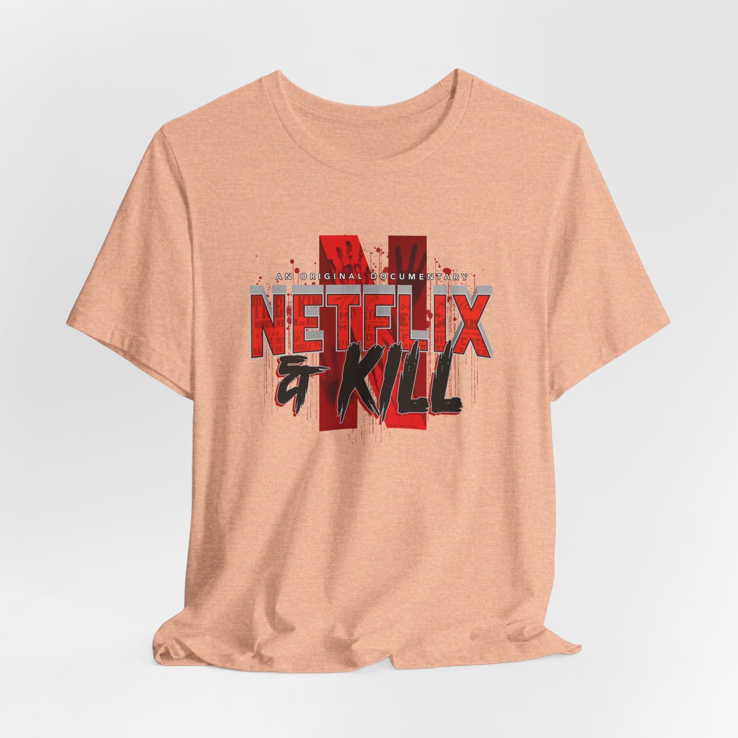 DK116: Netflix & Kill - Unisex S/S T-Shirt