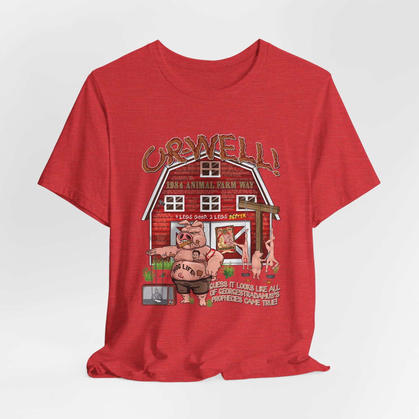 DK165: Oh Well Orwell (Farmhouse Edition) - Unisex S/S T-Shirt