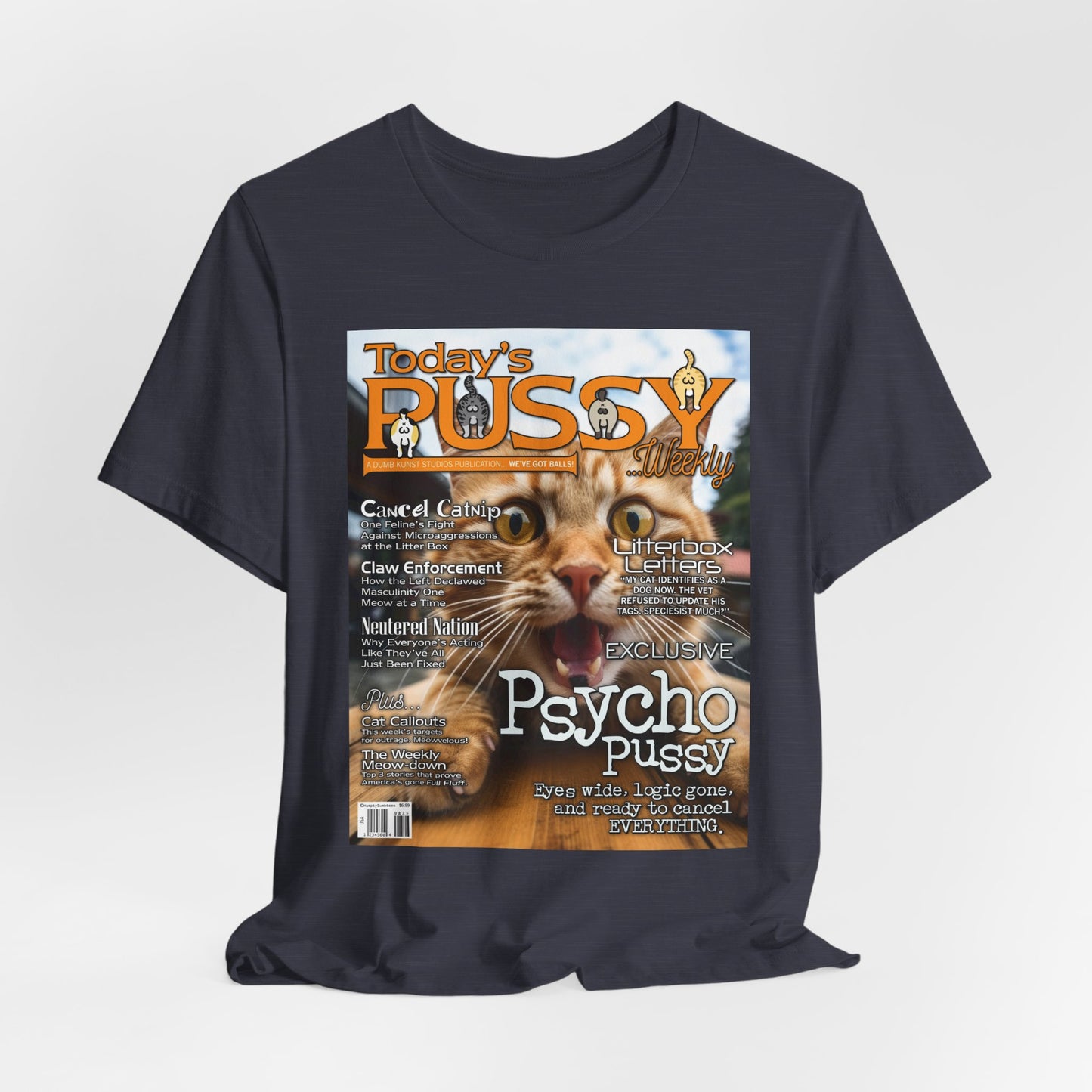 DK230: Today's Pussy... Weekly (Psycho Pussy Edition) - Unisex S/S T-Shirt