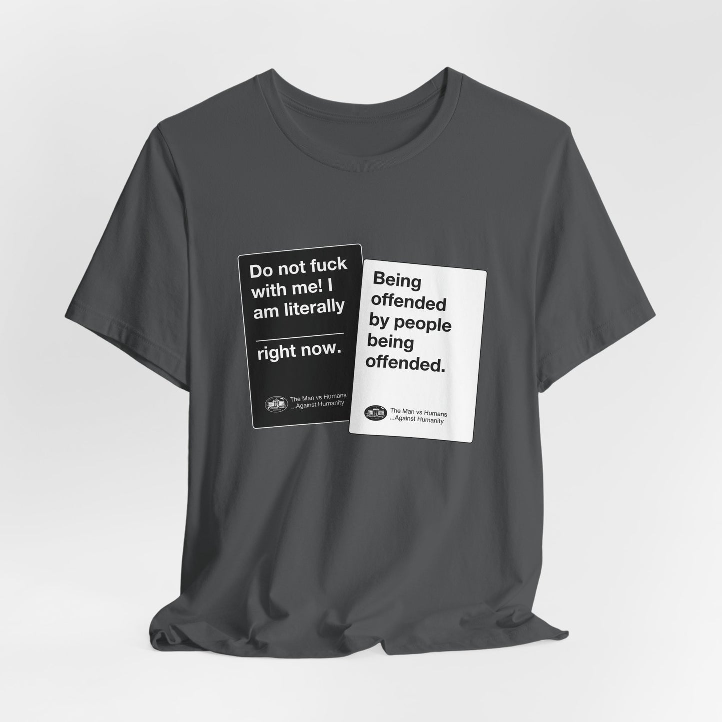 DK180: Humans Against Humanity (Offended Edition) - Unisex S/S T-Shirt