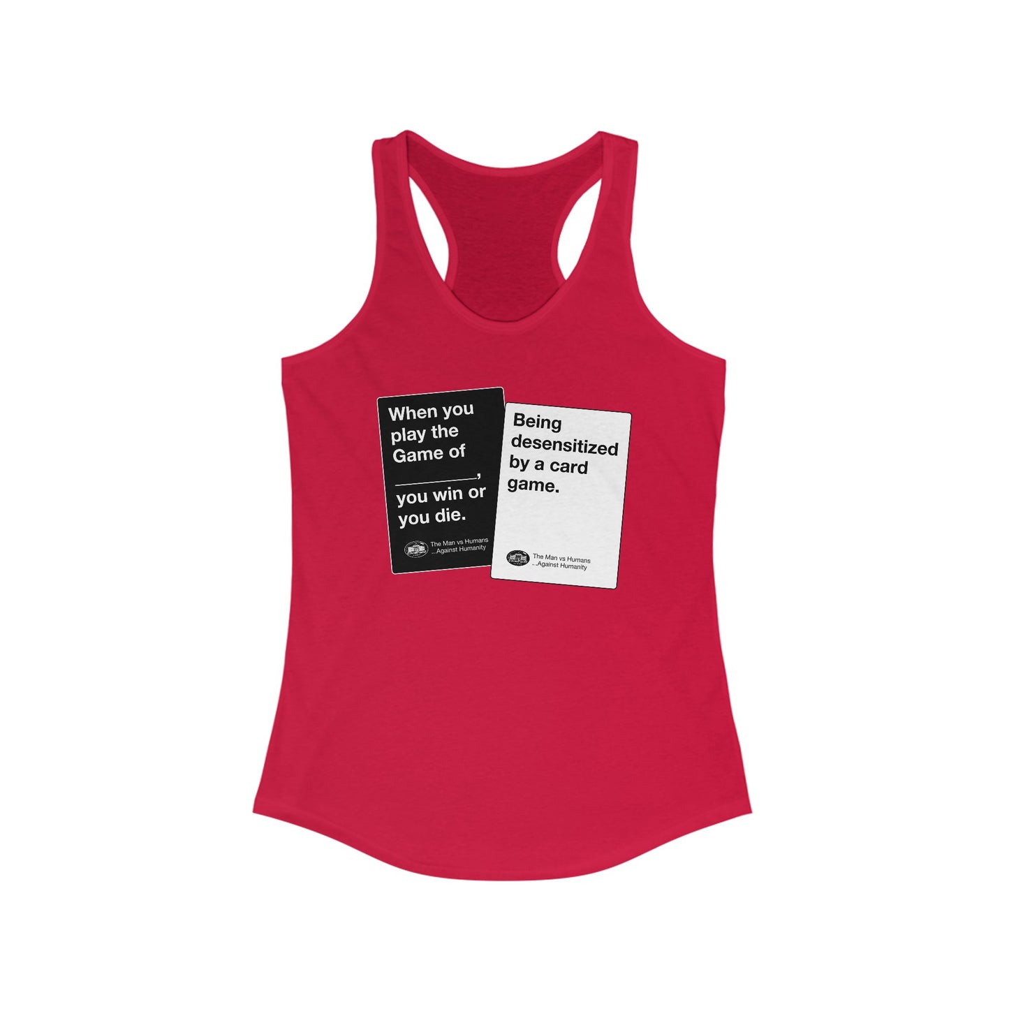 DK180: Humans Against Humanity (Desensitized Edition) - Ladies Racerback Tank