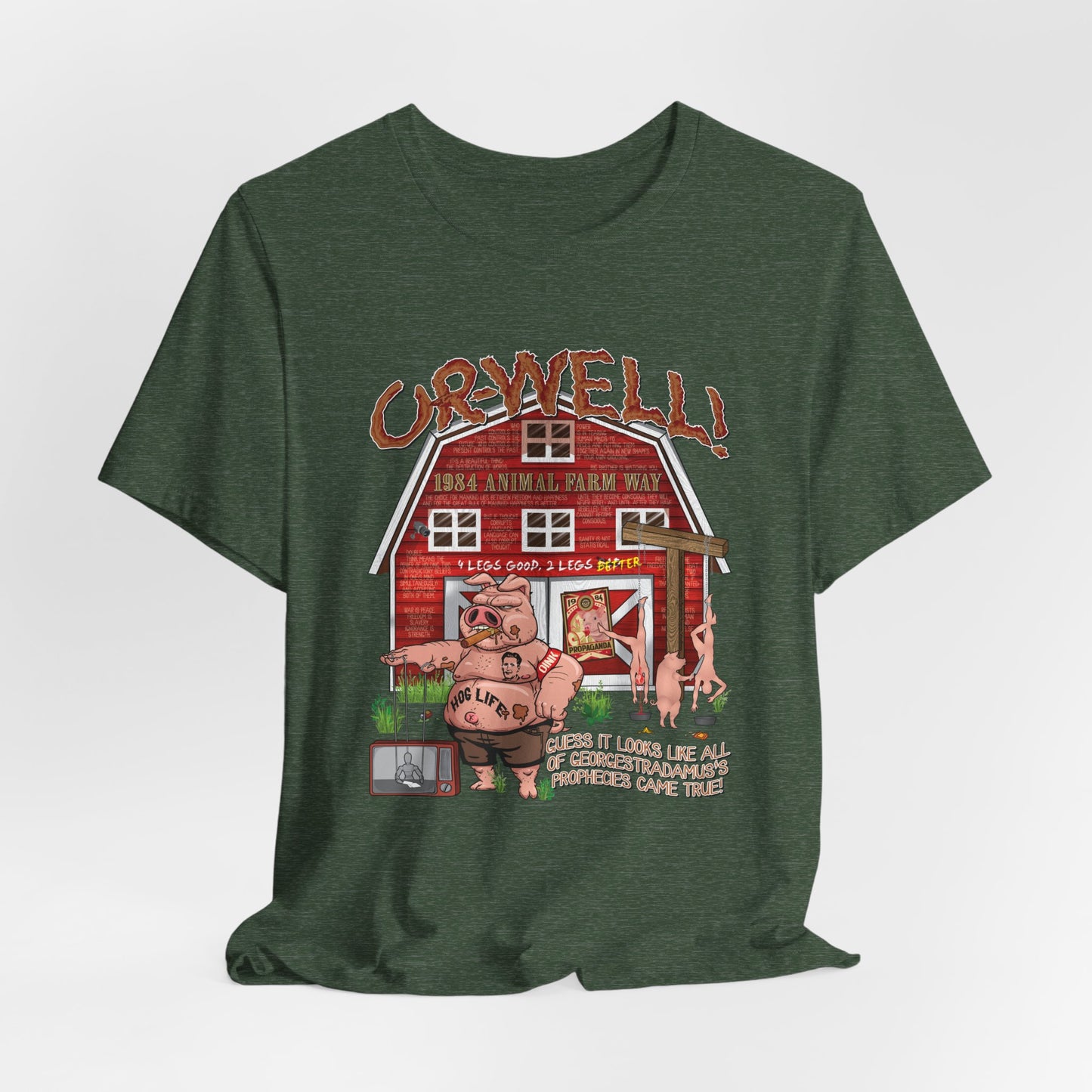 DK165: Oh Well Orwell (Farmhouse Edition) - Unisex S/S T-Shirt