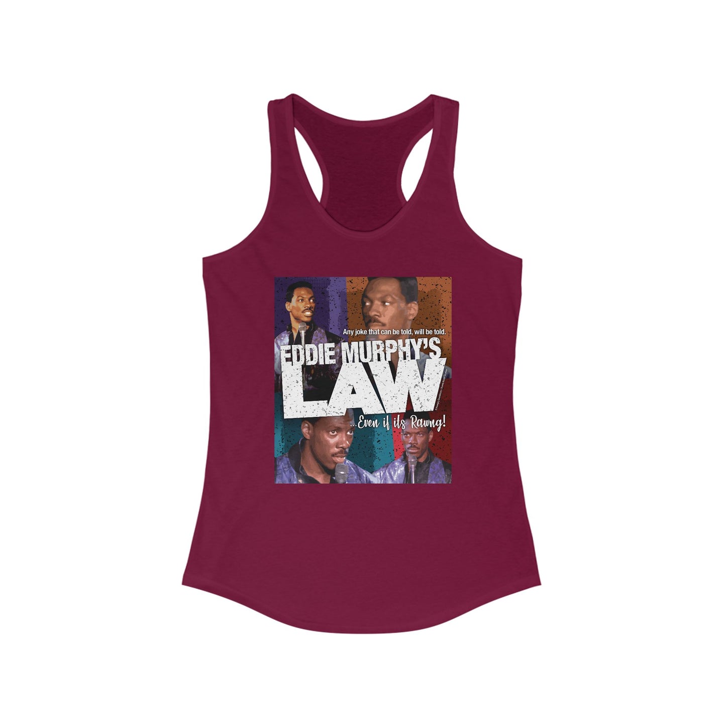 DK150: Eddie Murphy's Law - Ladies Racerback Tank
