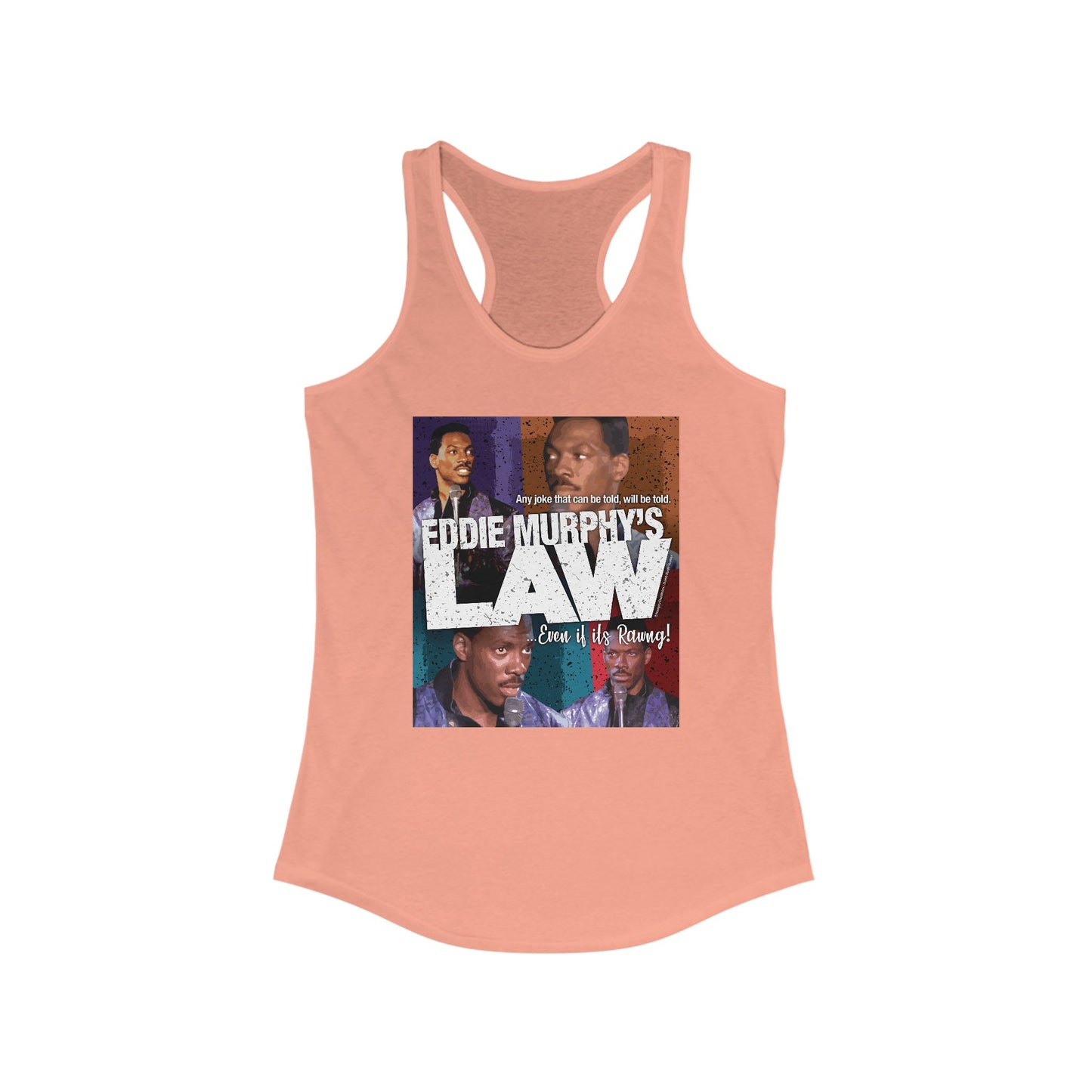 DK150: Eddie Murphy's Law - Ladies Racerback Tank