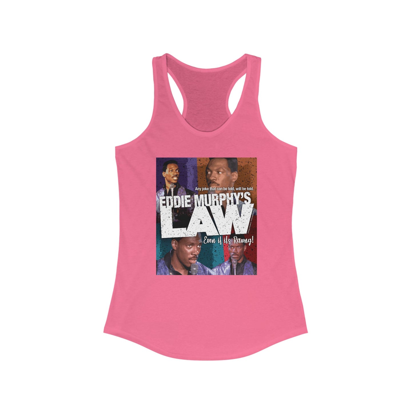 DK150: Eddie Murphy's Law - Ladies Racerback Tank