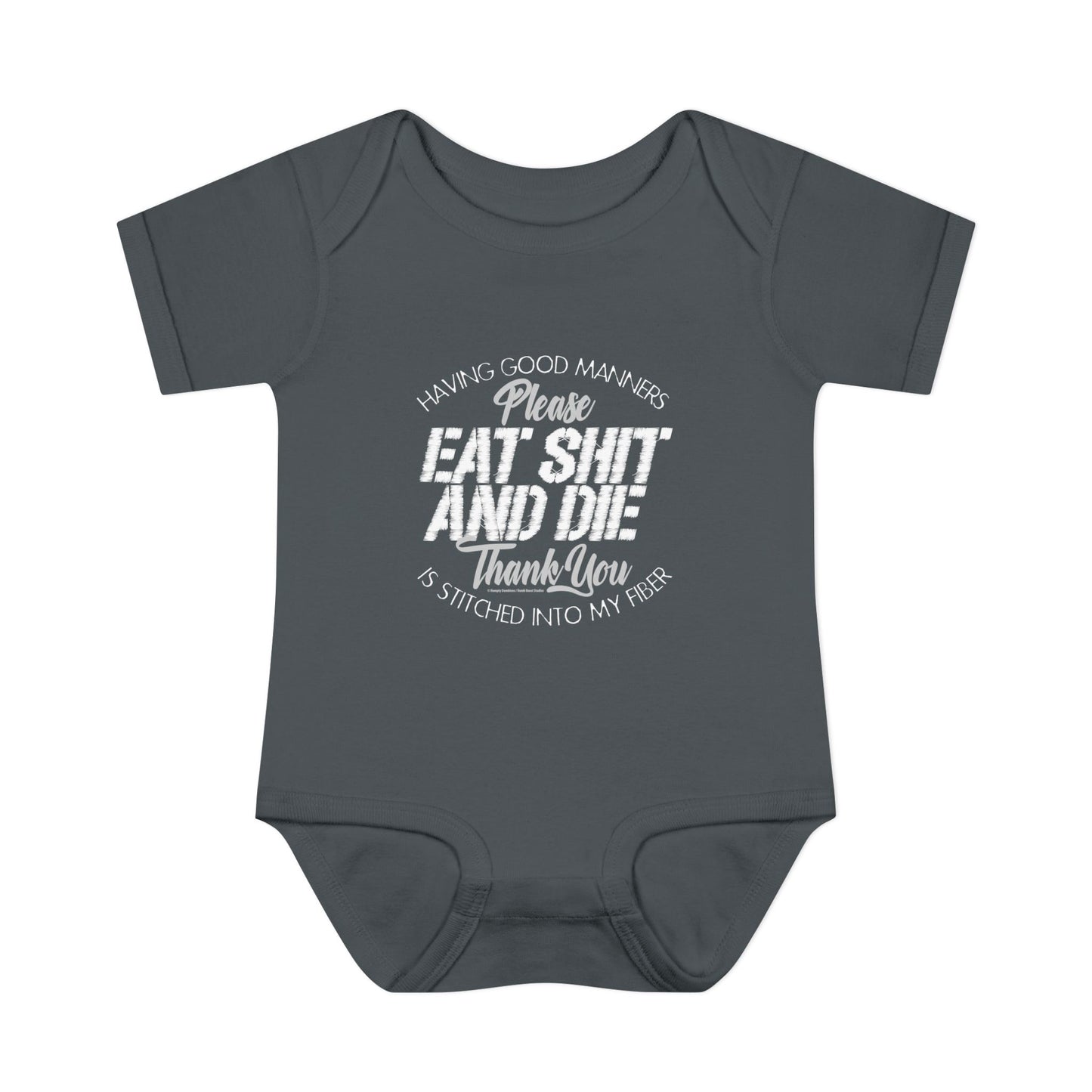 DK90: Please & Thank You (Eat Shit and Die) - Infant Sized Onsie