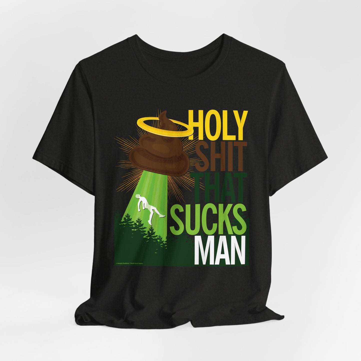 DK134: Holy Shit That Sucks Man - Unisex S/S T-Shirt