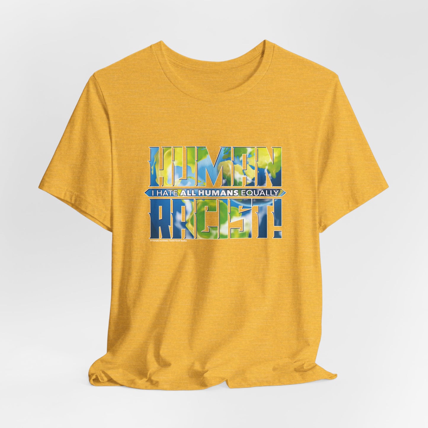 DK99: The Human Racist (Earthly Edition) - Unisex S/S T-Shirt