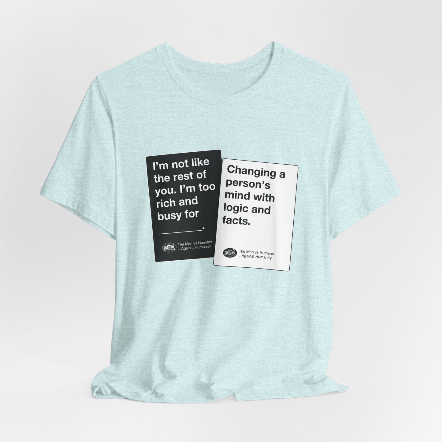 DK180: Humans Against Humanity (Logic & Facts Edition) - Unisex S/S T-Shirt