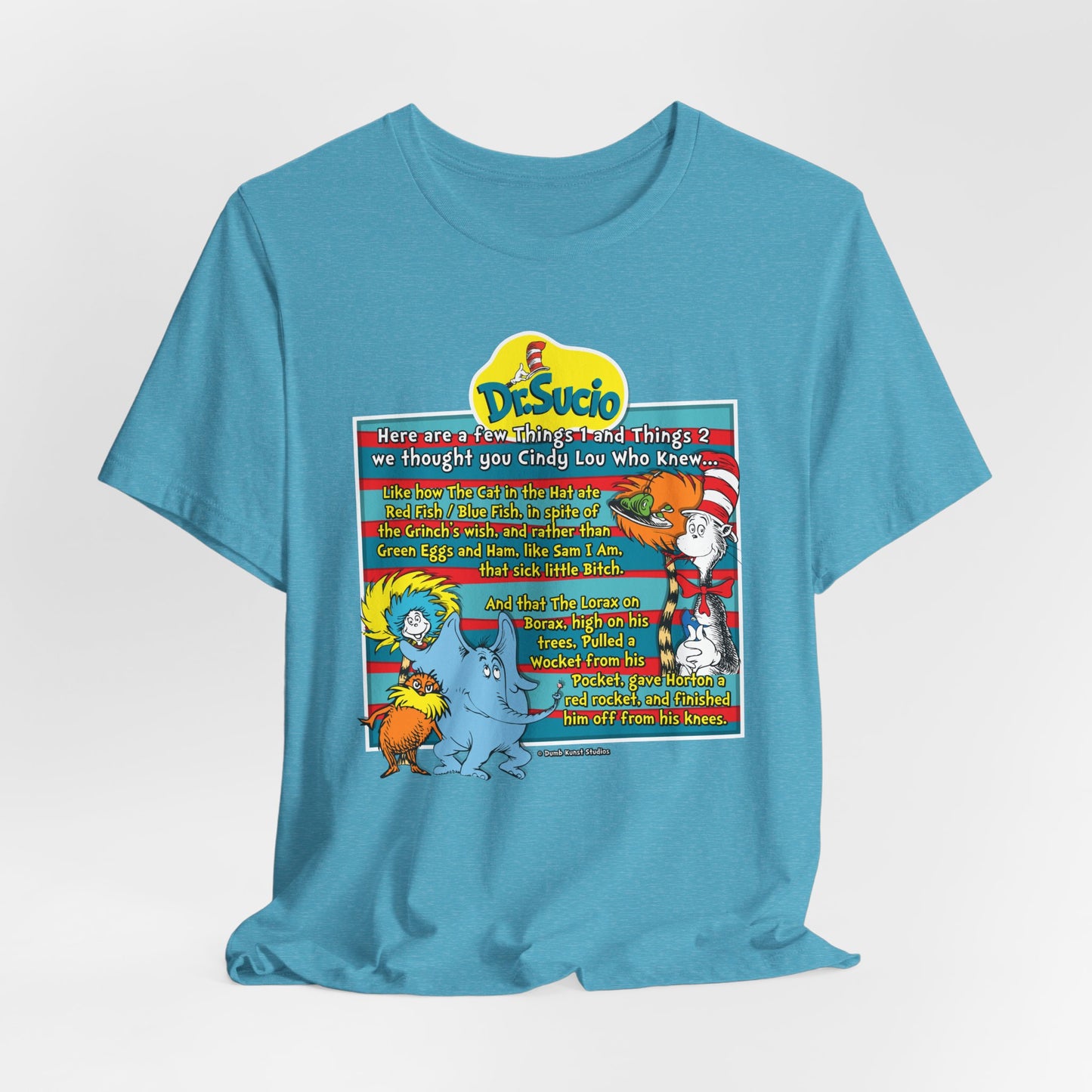 DK64: Doctored Seuss (Dirty Dr. Sucio) - Unisex S/S T-Shirt