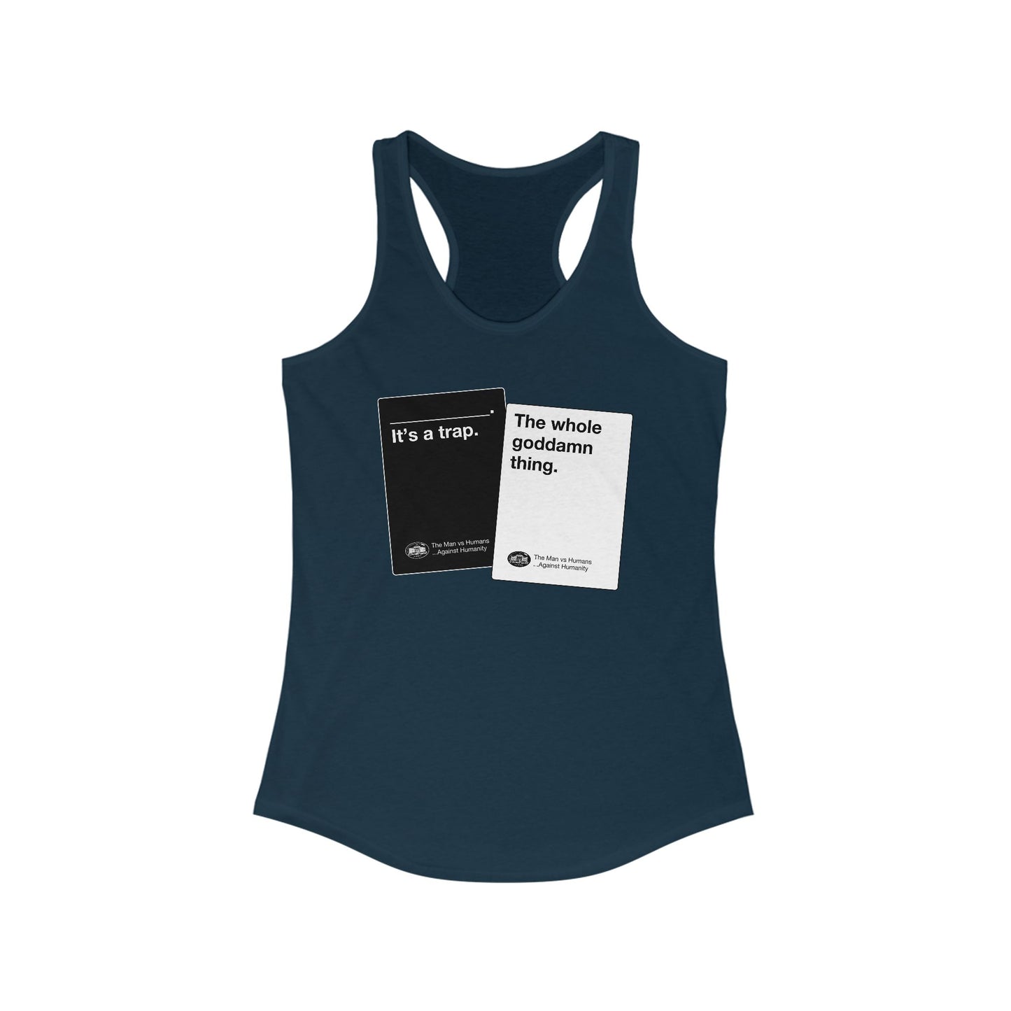 DK180: Humans Against Humanity (It's A Trap Edition) - Ladies Racerback Tank