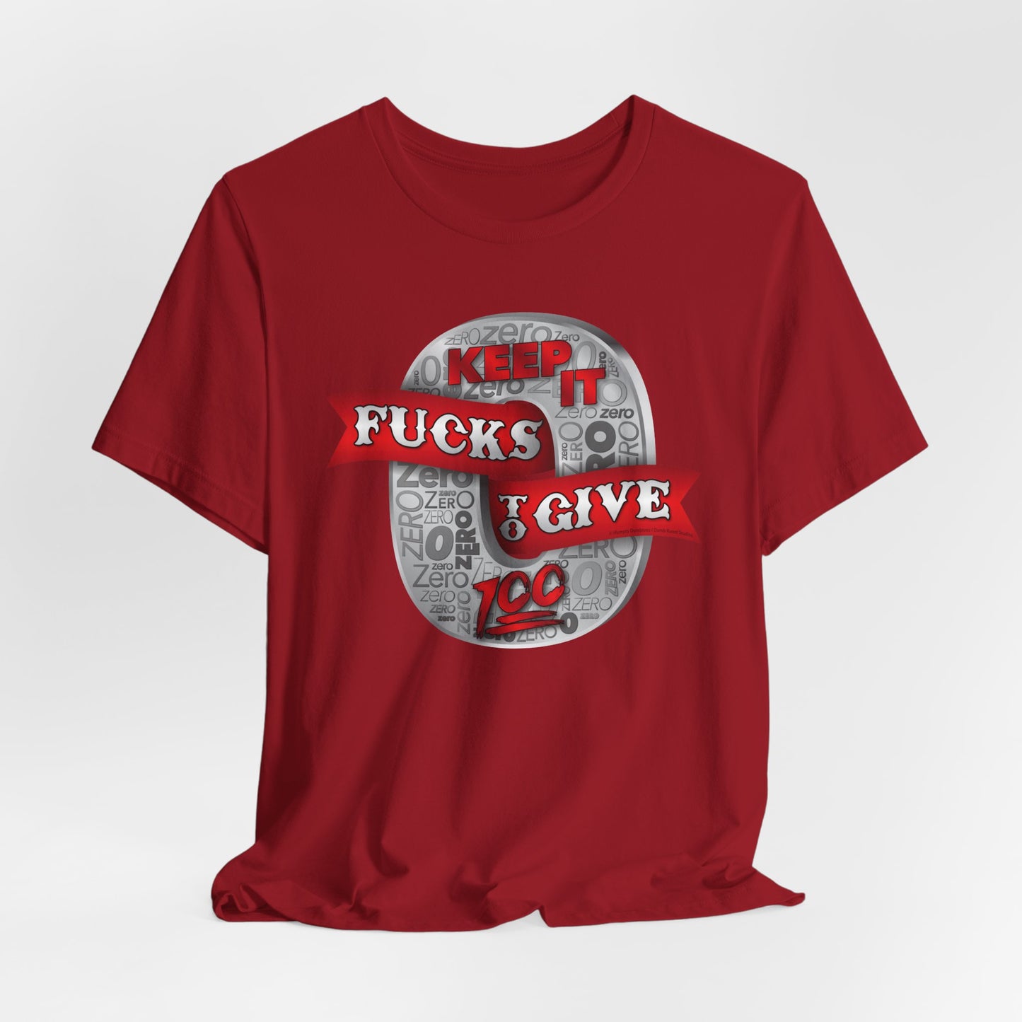 DK100: Zero Fucks To Give (Silver Edition) - Unisex S/S T-Shirt