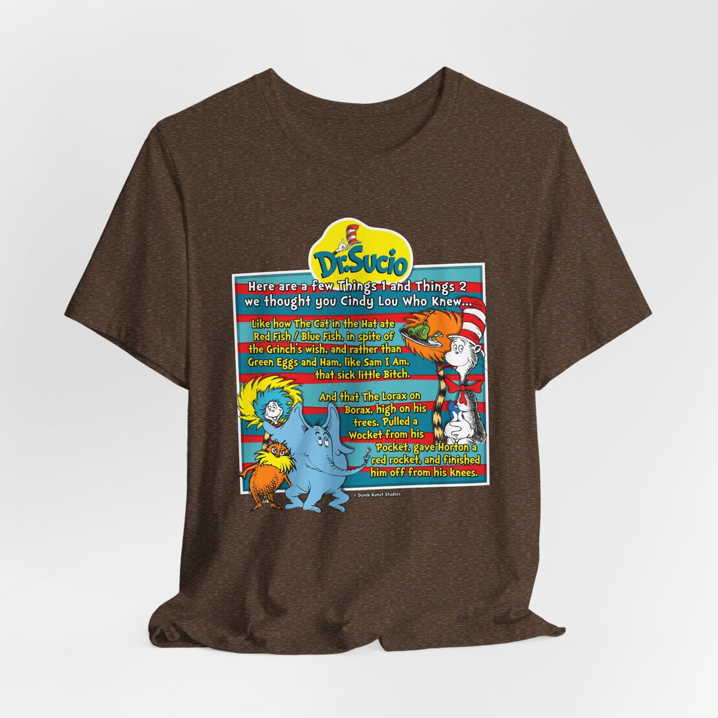 DK64: Doctored Seuss (Dirty Dr. Sucio) - Unisex S/S T-Shirt
