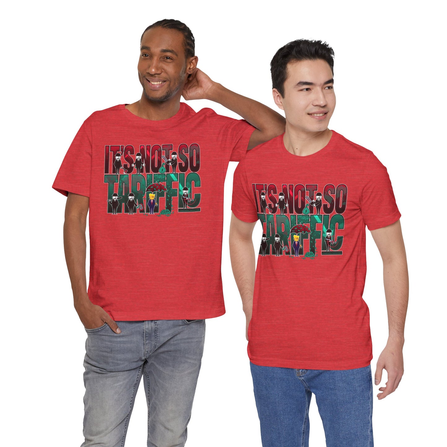 DK232: It's Not So Tariffic (Trump Edition) - Unisex S/S T-Shirt