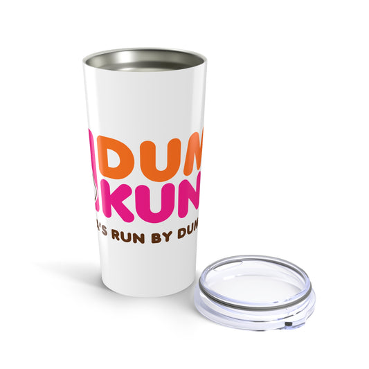 DK11: America Runs on Dumb Kunst (Logo Edition) - 20oz Travel Tumbler