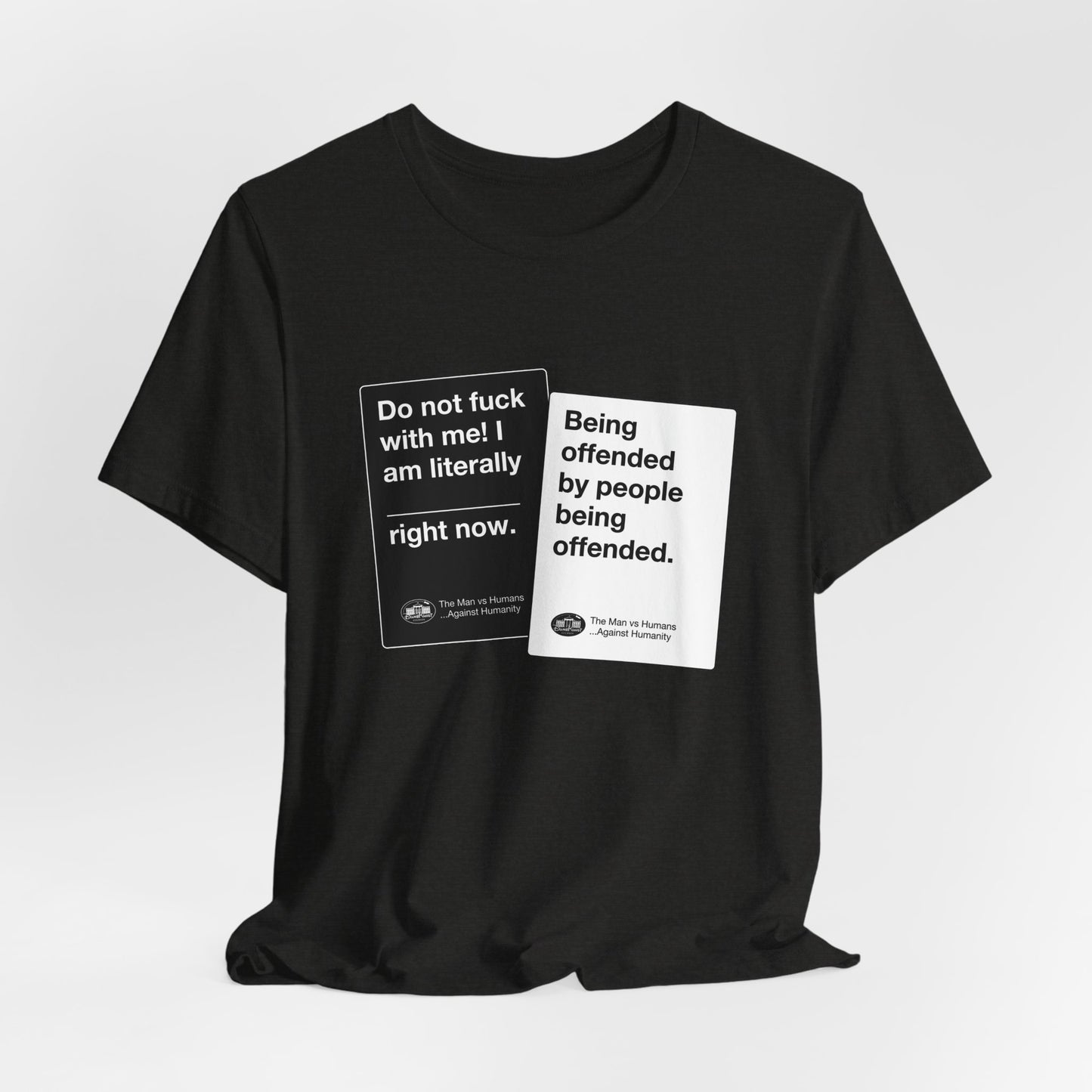 DK180: Humans Against Humanity (Offended Edition) - Unisex S/S T-Shirt