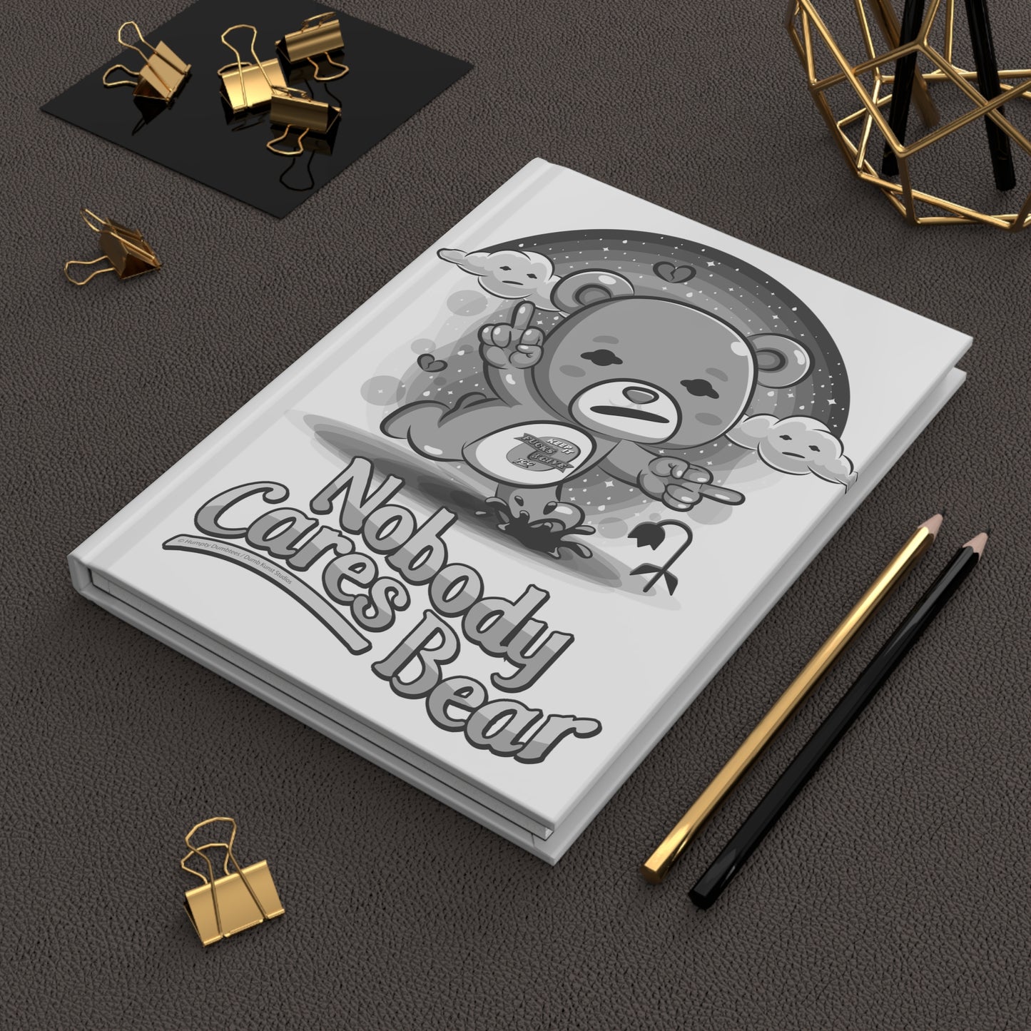DK227: Nobody Cares Bear - Hardcover Writing Journal