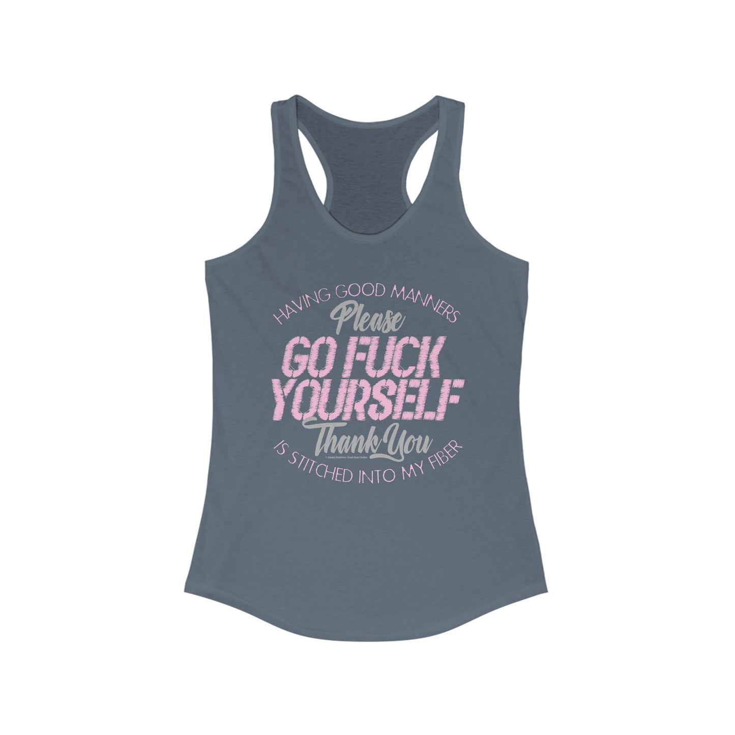 DK90: Please & Thank You (Go Fuck Yourself) - Ladies Racerback Tank