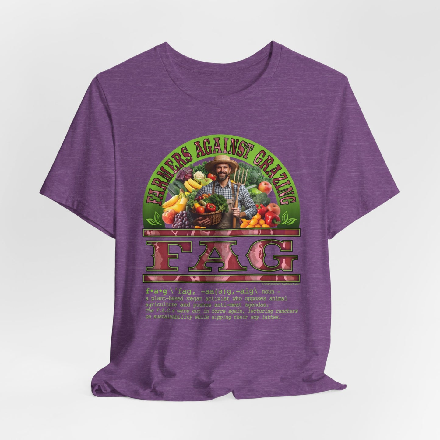 DK238: Fierce And Glorious (Farmers Against Grazing Edition) - Unisex S/S T-Shirt