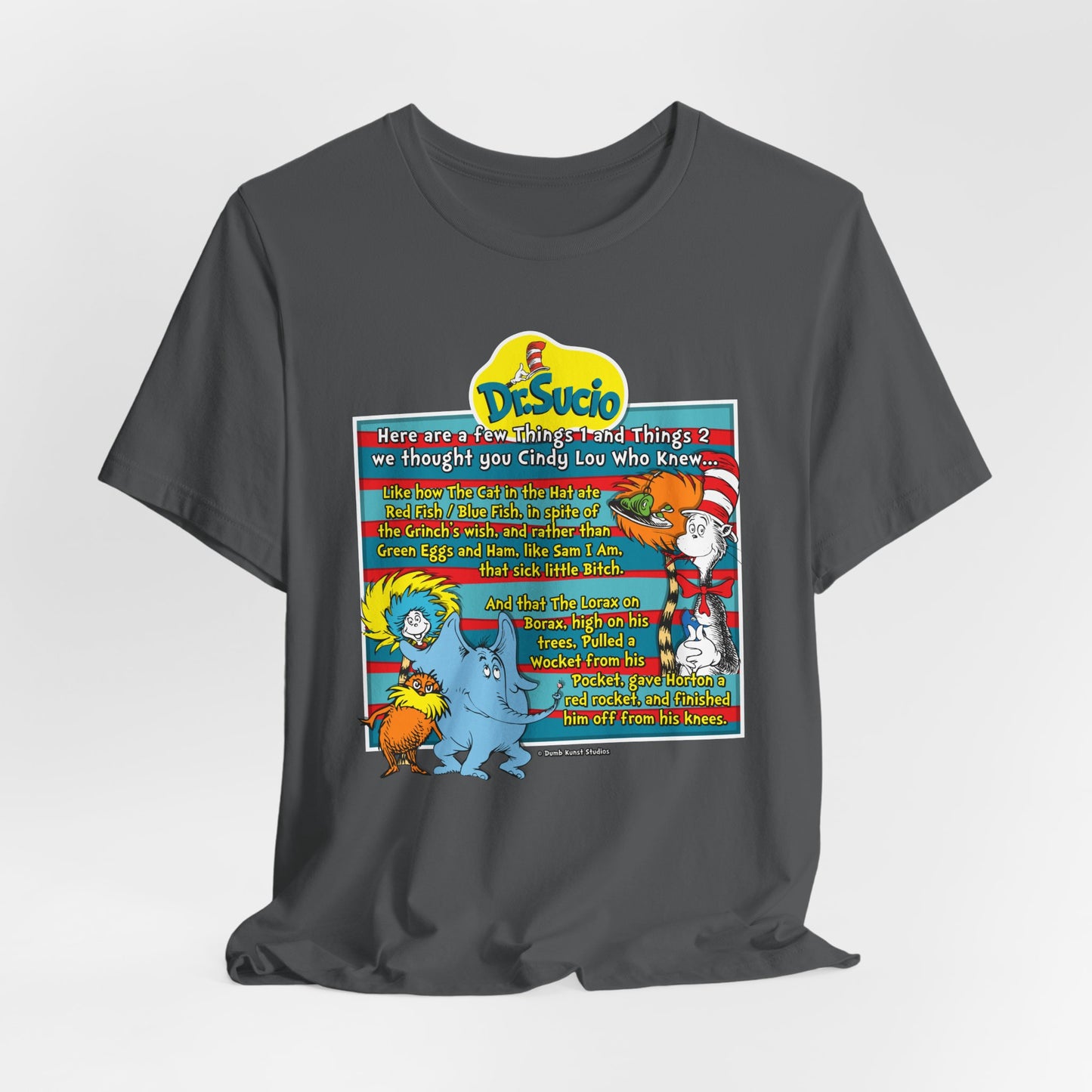 DK64: Doctored Seuss (Dirty Dr. Sucio) - Unisex S/S T-Shirt