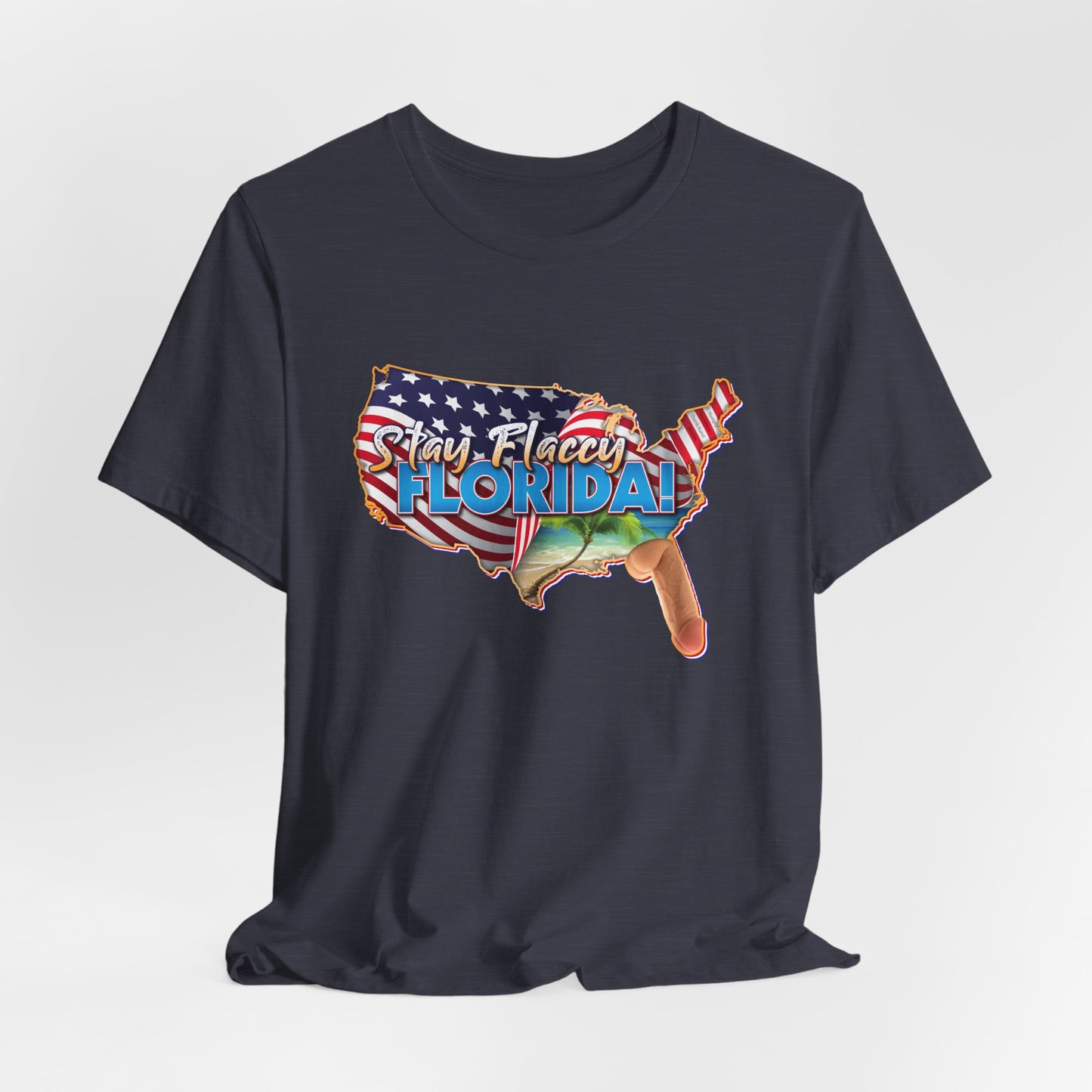 DK97: Stay Flaccy Florida (Florida Edition) - Unisex S/S T-Shirt