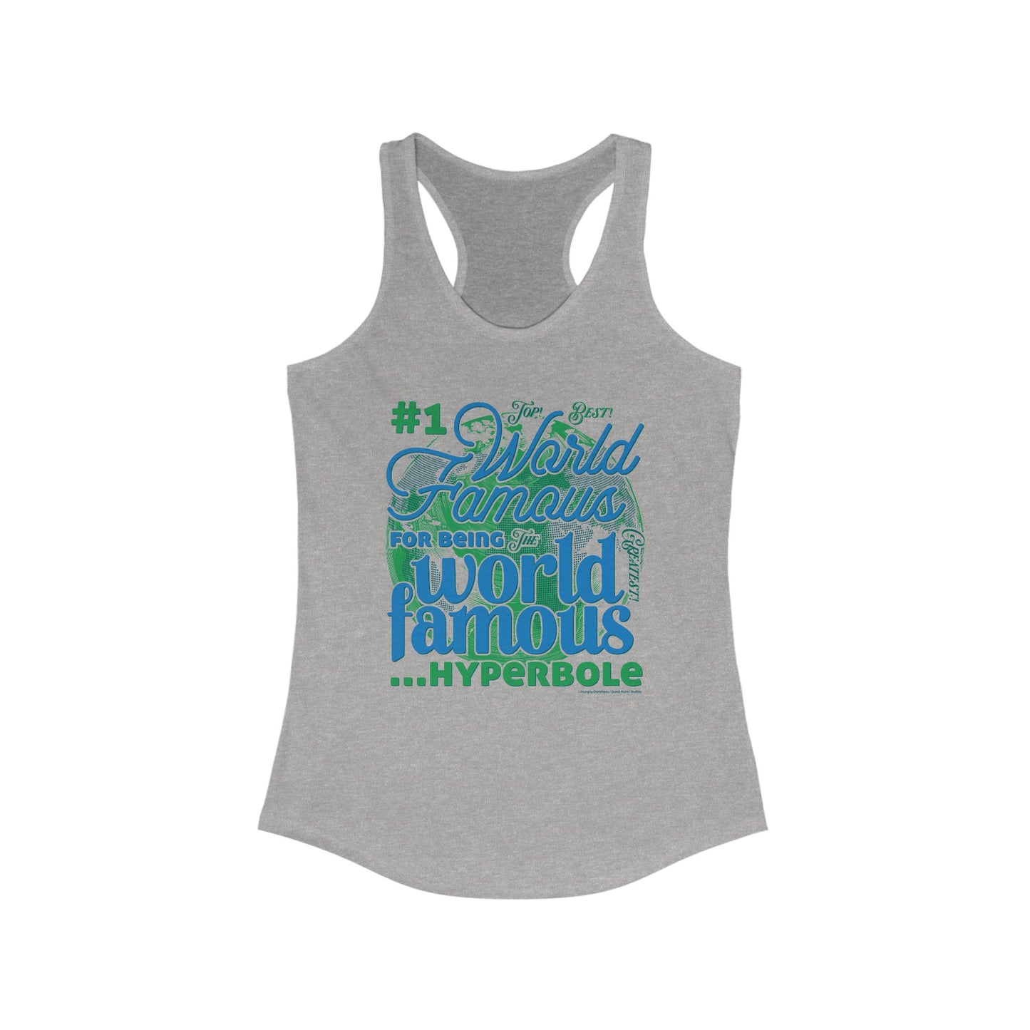 DK162: World Famous - Ladies Racerback Tank