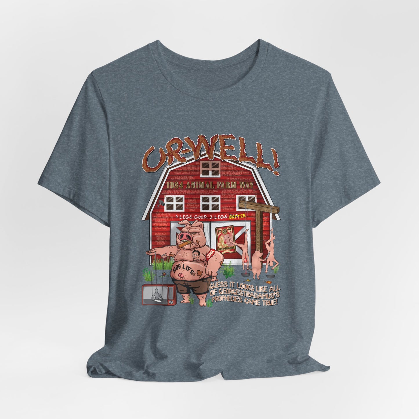 DK165: Oh Well Orwell (Farmhouse Edition) - Unisex S/S T-Shirt