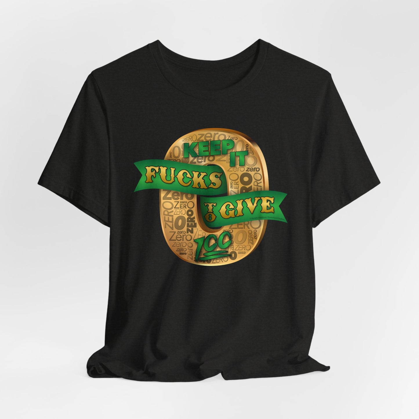 DK100: Zero Fucks To Give (Gold Edition) - Unisex S/S T-Shirt