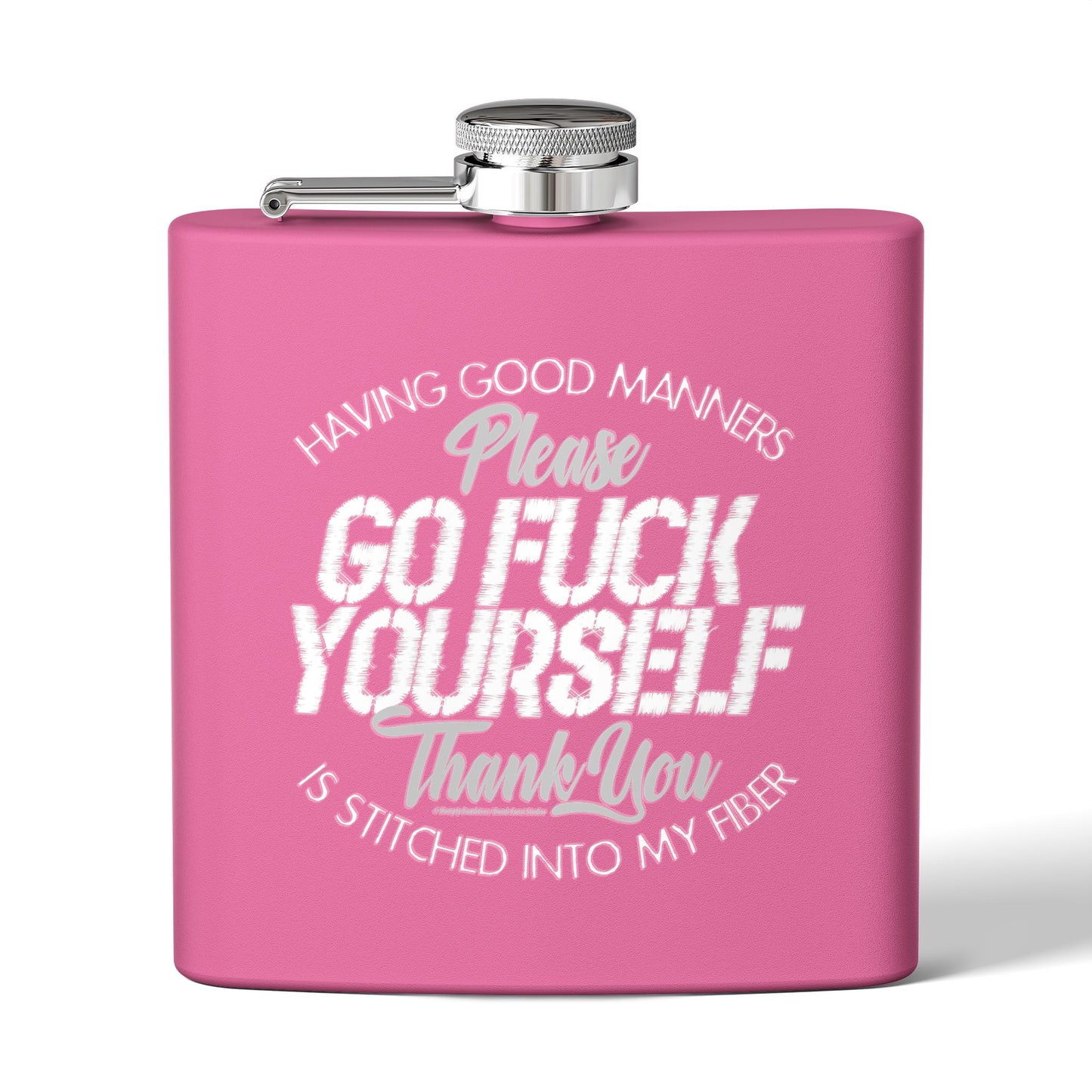 DK90: Please & Thank You (Go Fuck Yourself) - 6oz Stainless Steel Hip Flask