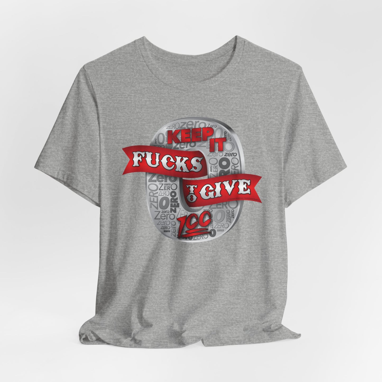 DK100: Zero Fucks To Give (Silver Edition) - Unisex S/S T-Shirt