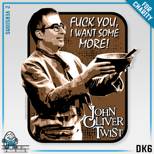 DK6: John Oliver Twist (Fuck Edition) - Unisex S/S T-Shirt