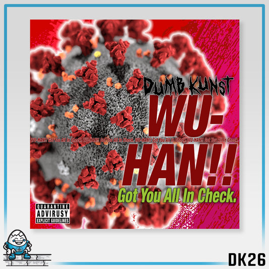 DK26: WU-HAN!! Got You All In Check - Unisex S/S T-Shirt