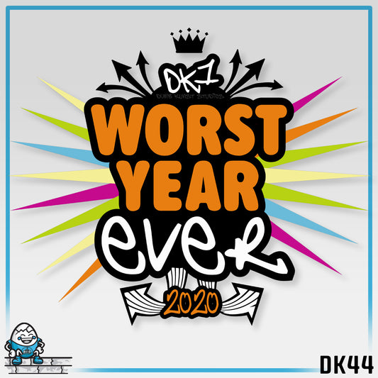 DK44: Worst Year Ever - Unisex S/S T-Shirt