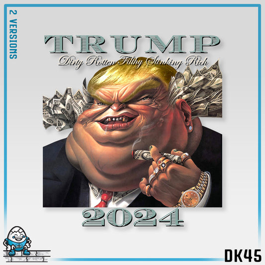 DK45: Dirty Rotten Filthy Stinking (Rich Edition) - Unisex S/S T-Shirt