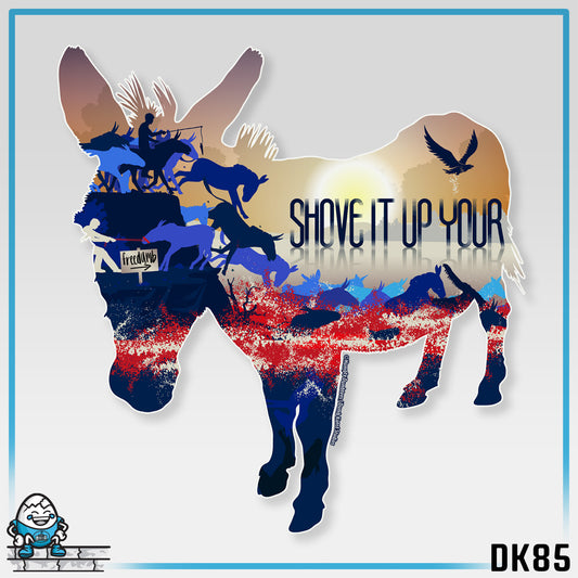 DK85: Shove It Up Your - Unisex S/S T-Shirt