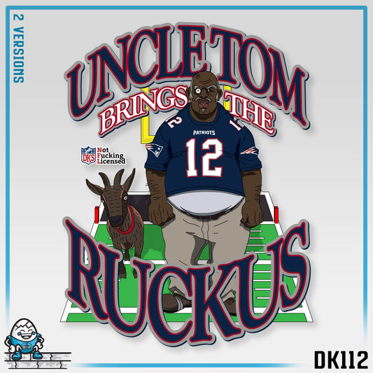 DK112: Uncle Tom Ruckus (New England Edition) - Unisex S/S T-Shirt