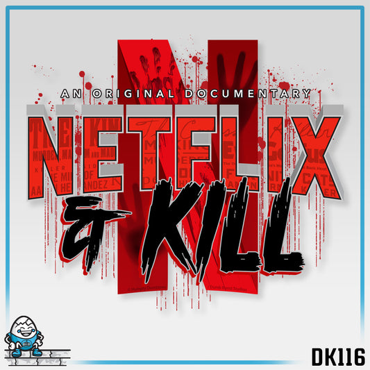 DK116: Netflix & Kill - Unisex S/S T-Shirt