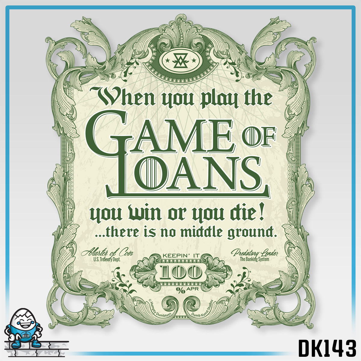 DK143: Game Of Loans - Unisex S/S T-Shirt