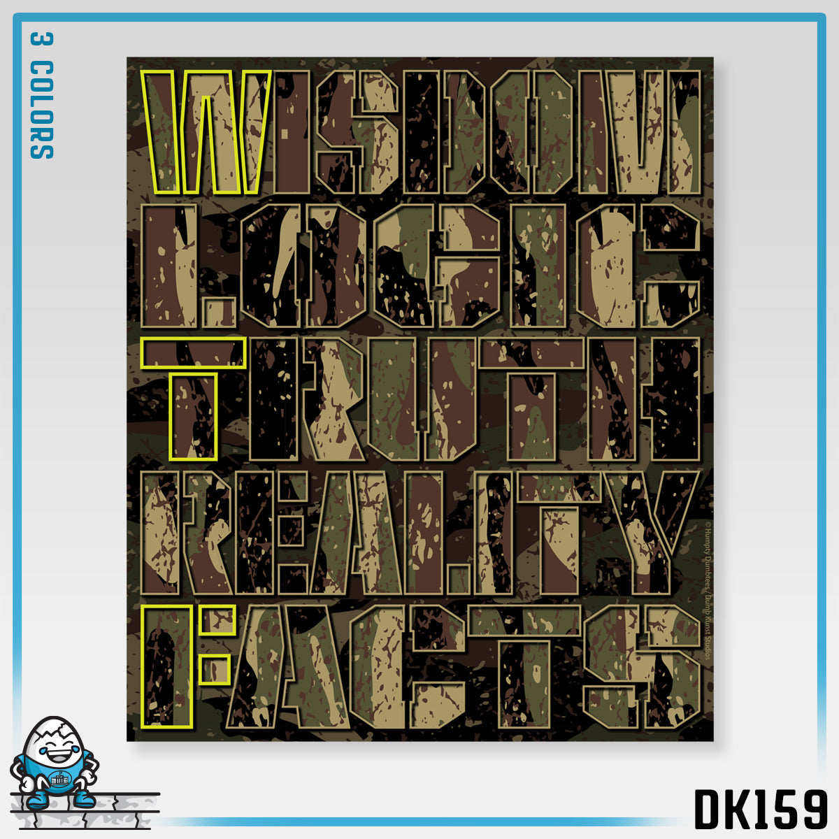 DK159: WTF! FTW! Facts! (Camo Edition) - Unisex S/S T-Shirt