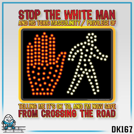 DK167: White Man Crossing - Unisex S/S T-Shirt