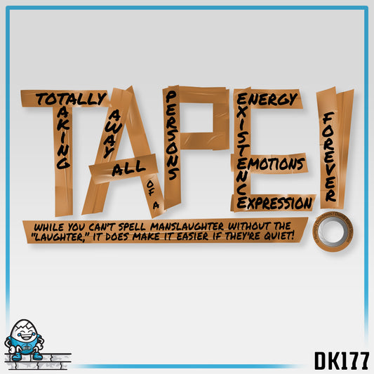 DK177: T.A.P.E.! - Unisex S/S T-Shirt