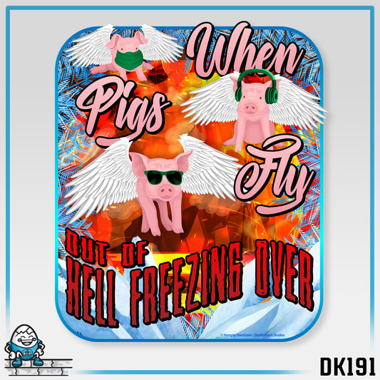 DK191: When Pigs Fly - Unisex S/S T-Shirt