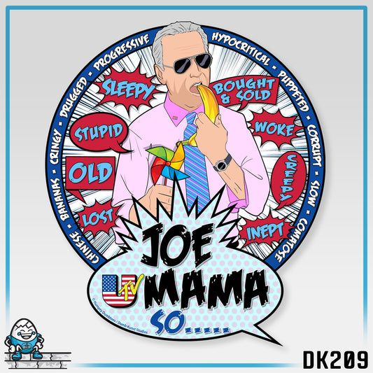 DK209: Joe Mama So... - Unisex S/S T-Shirt