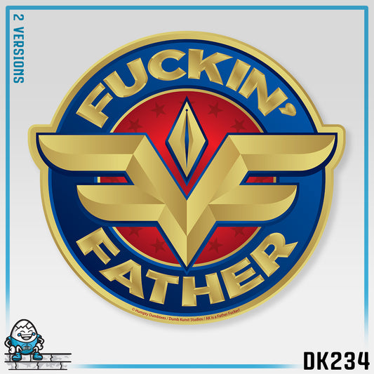 DK234: MF'in Fatherfuckers (HIS Edition) - Unisex S/S T-Shirt
