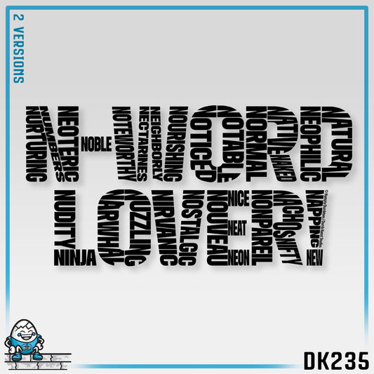DK235: N-Words!!! (Lover Edition) - Unisex S/S T-Shirt