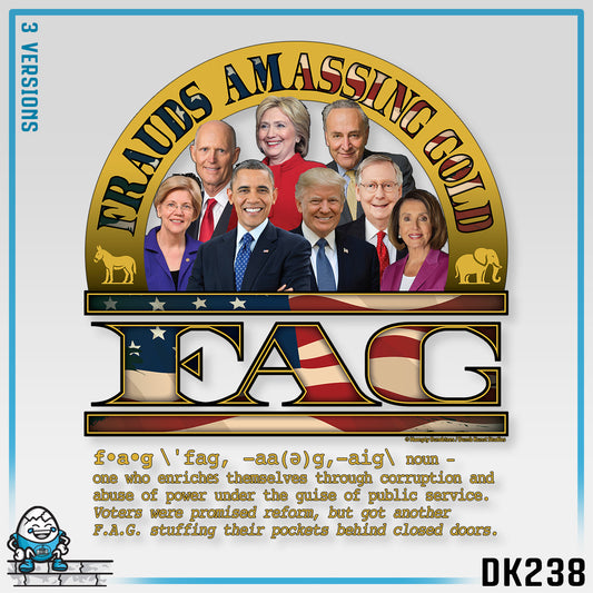 DK238: Fierce And Glorious (Frauds Amassing Gold Edition) - Unisex S/S T-Shirt